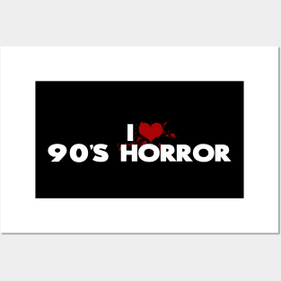 I Love 90's Horror! Posters and Art